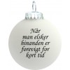 Citatkugle 114  -Når man elsker hinanden