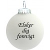 Citatkugle 118 - Elsker dig for evigt