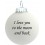 Citatkugle 121 - I love you to the moon and back