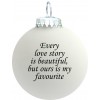 Citatkugle 126 - Every love story is beautiful