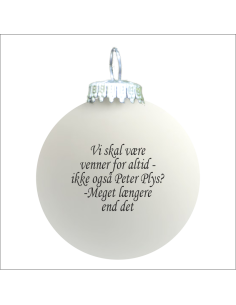 Citat-julekugle - 102 - Vi skal være