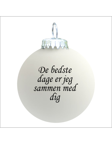 Citat-julekugle - 109 - De bedste dage